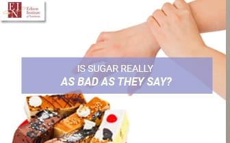 Is Sugar Really As Bad As They Say? | Online Nutrition Training Course & Diplomas | Edison Institute of Nutrition